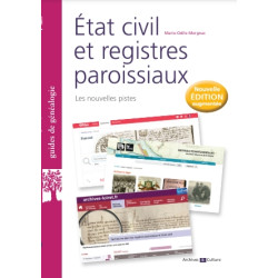 État civil et registres paroissiaux - Les nouvelles pistes - nouvelle édition 2024