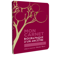 Mon Carnet biographique d'un ancêtre