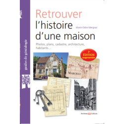 Retrouver l'histoire d'une maison - 3e édition