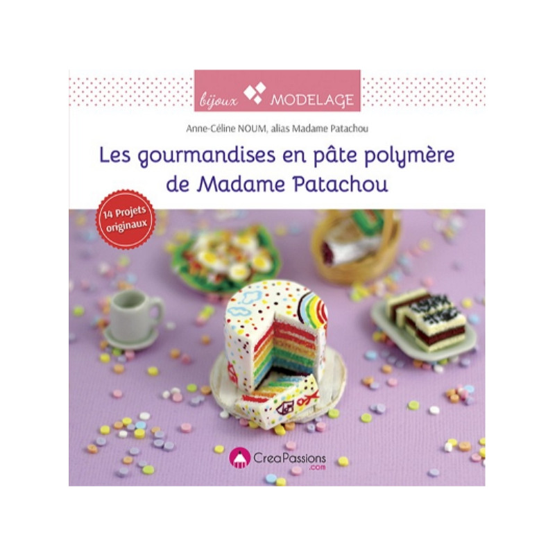 Les gourmandises en pâte polymère de Madame Patachou