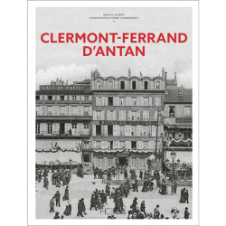 Clermont-Ferrand d’antan