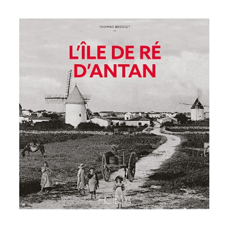 Ile de Ré d’antan