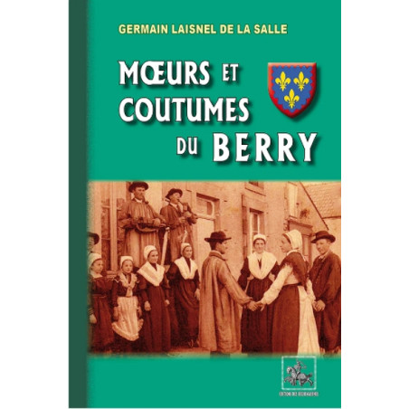 Moeurs et Coutumes du Berry
