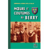 Moeurs et Coutumes du Berry