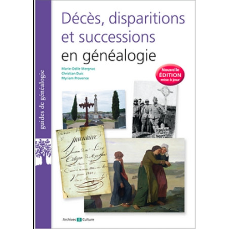 Décès, disparitions et successions en généalogie (nouvelle édition)