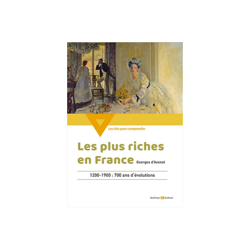 Les plus riches en France (1200-1900)