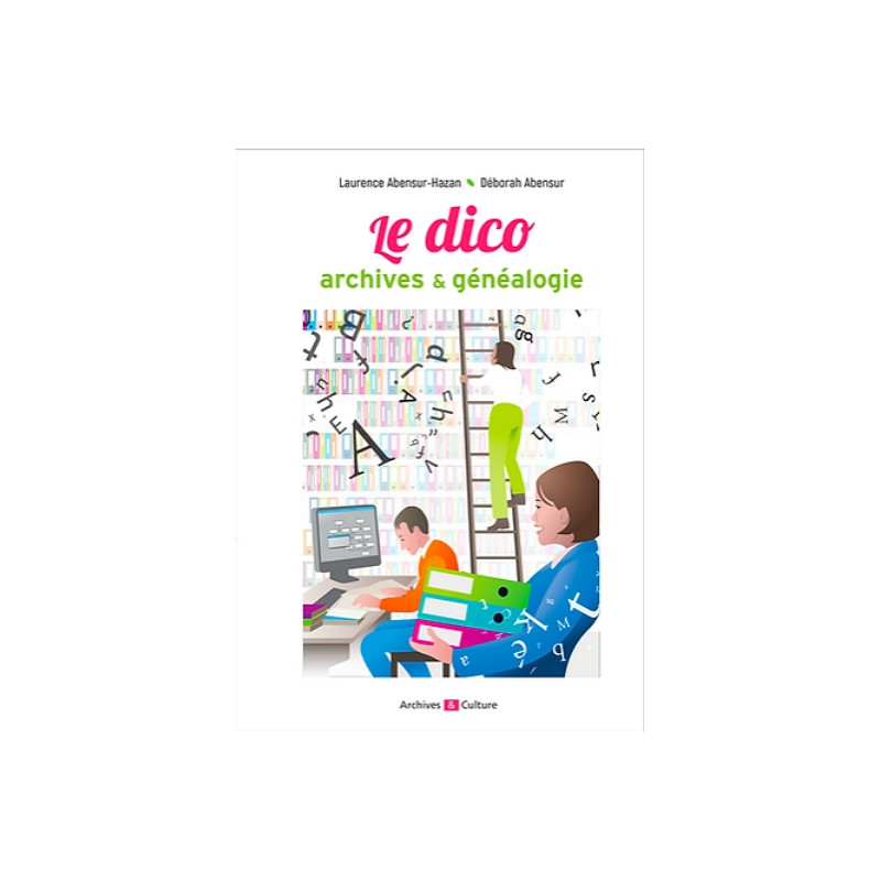 Le Dico archives et généalogie