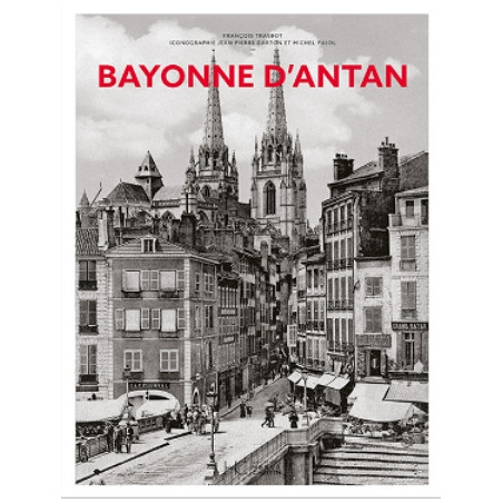 Bayonne d’antan