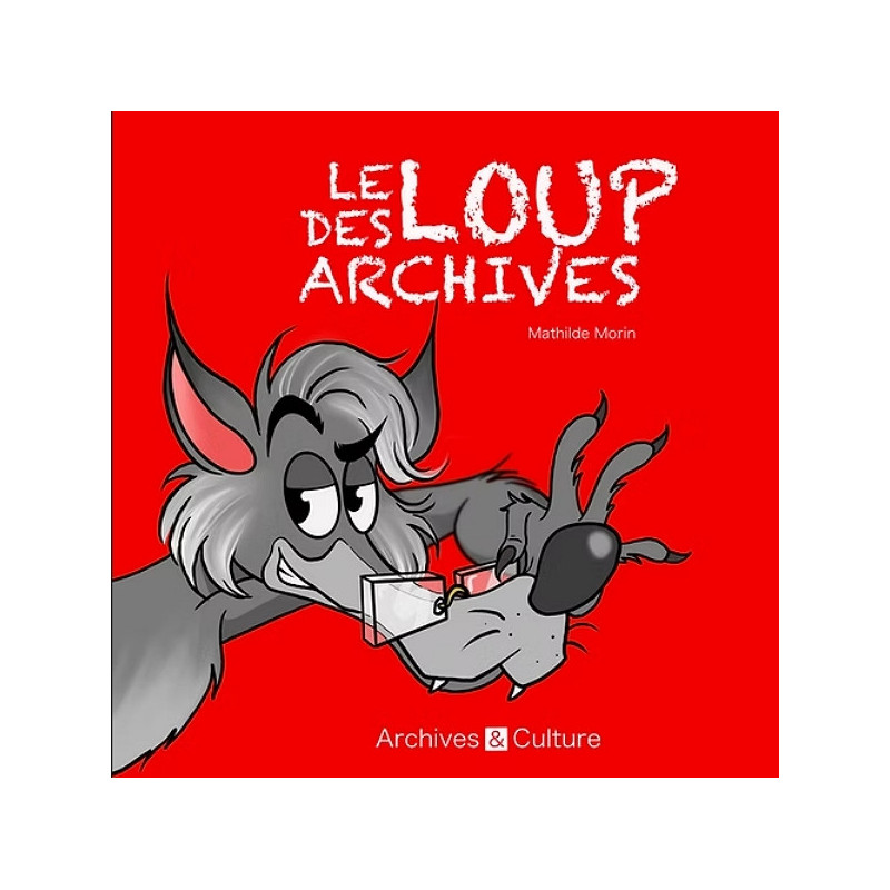 Le Loup des Archives Le Loup des Archives