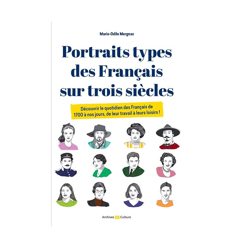 Portraits types des Français sur trois siècles Portraits types des Français sur trois siècles