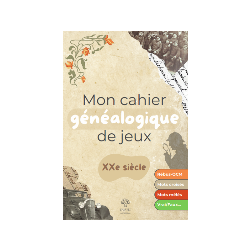 Mon cahier généalogique de jeux XXeme siècle