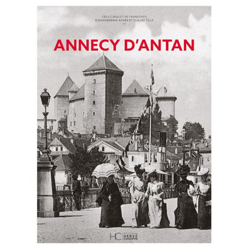 Annecy d’antan Annecy d’antan