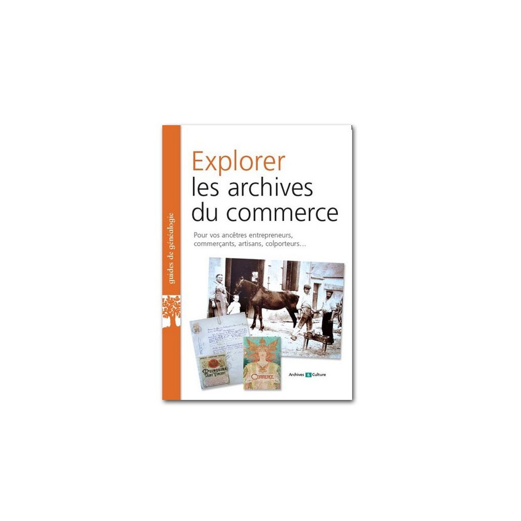 Explorer les archives du commerce