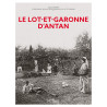Le Lot et Garonne d’antan