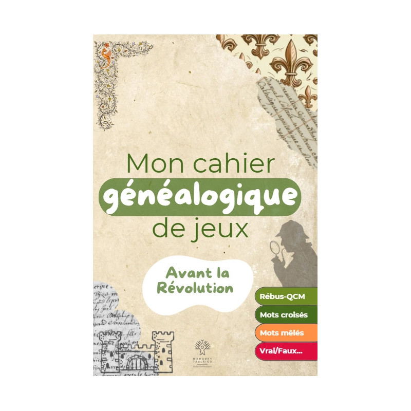 Mon cahier généalogique de jeux "Avant la révolution"