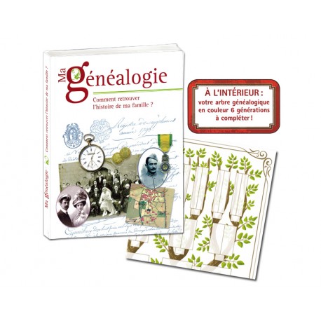 Ma généalogie - Comment retrouver l'histoire de ma famille