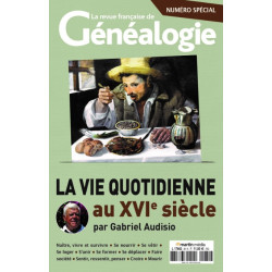 La vie quotidienne au XVIe siècle