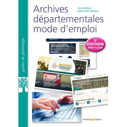 Archives départementales mode d'emploi, 5e édition