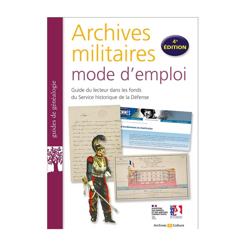 Archives militaires, mode d'emploi - Quatrième édition