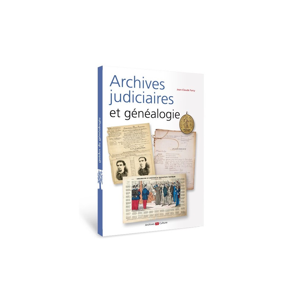 Archives judiciaires et généalogie