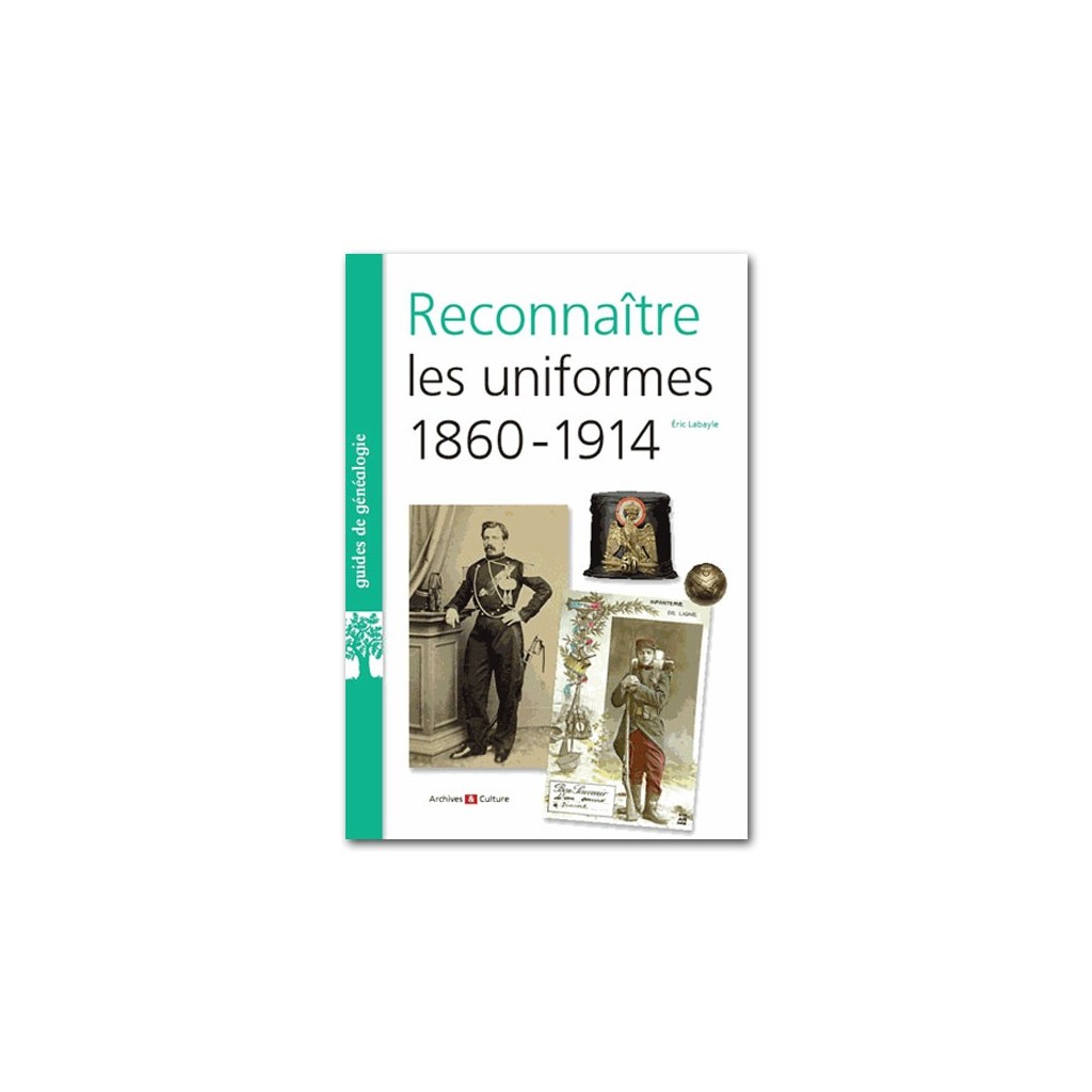 Reconnaître les uniformes 1860-1914