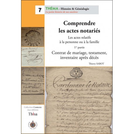 Comprendre les actes notariés - première partie Comprendre les actes notariés - première partie