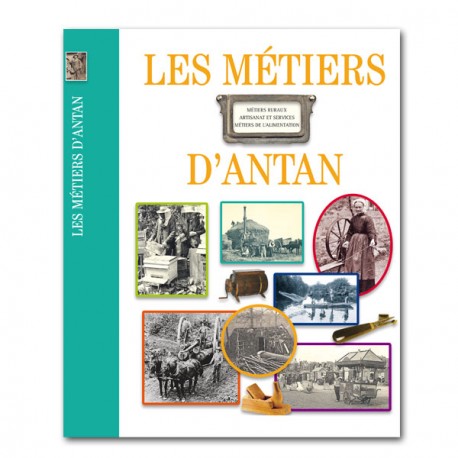 Les Métiers d'antan Les Métiers d'antan