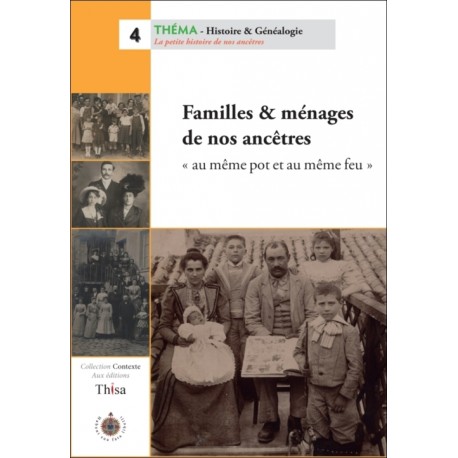 Familles & ménages de nos ancêtres Familles & ménages de nos ancêtres