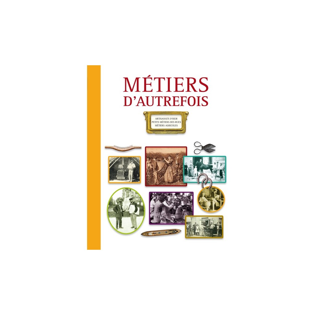 Métiers d'autrefois