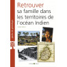 Retrouver sa famille dans les territoires de l'océan Indien