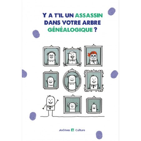 Y a-t-il un assassin dans votre arbre généalogique ?