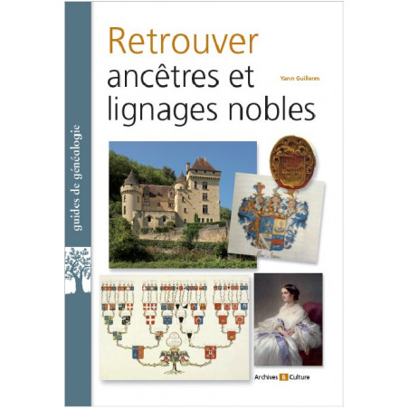 Retrouver ancêtres et lignages nobles