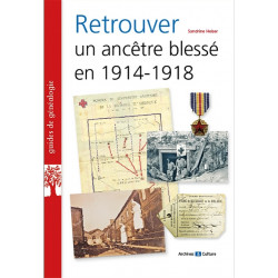 Retrouver un ancêtre blessé en 1914-1918