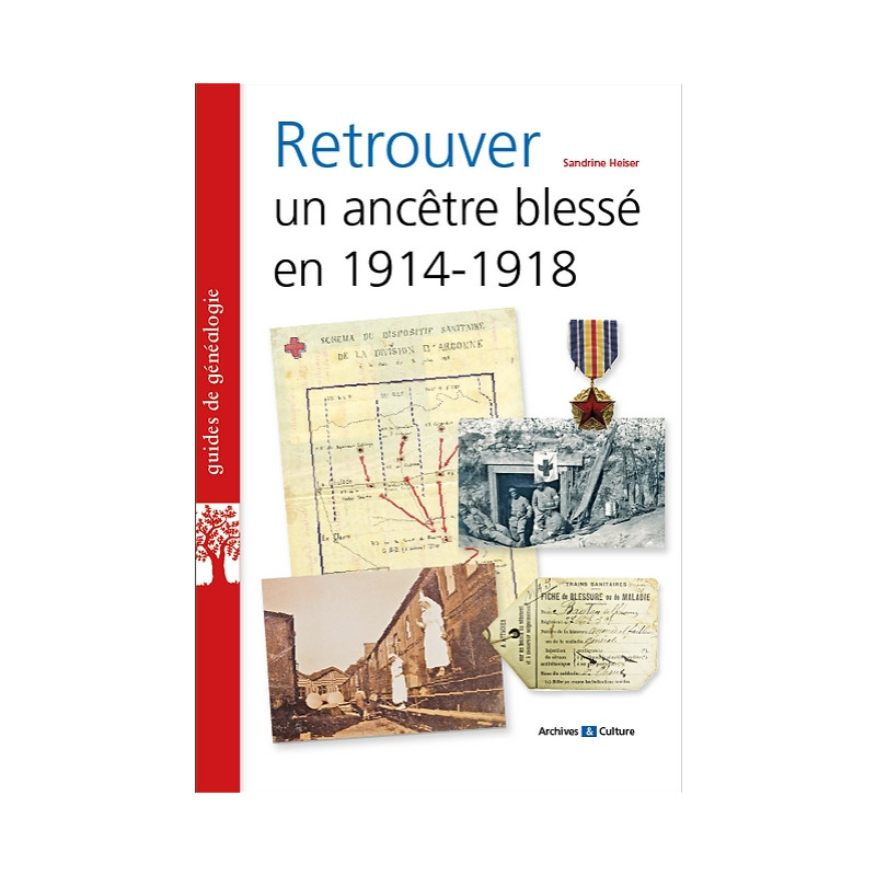 Retrouver un ancêtre blessé en 1914-1918