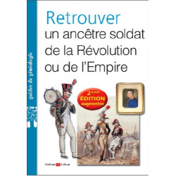 Retrouver un soldat de la Révolution ou de l'Empire