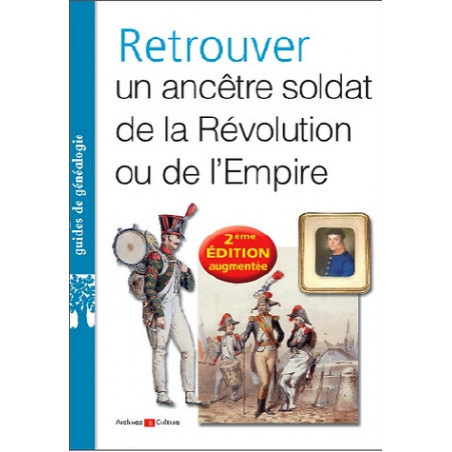 Retrouver un soldat de la Révolution ou de l'Empire