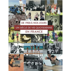 Histoire de la vie quotidienne de 1900 à nos jours