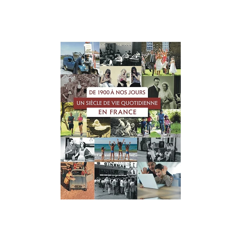 Histoire de la vie quotidienne de 1900 à nos jours