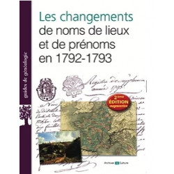 Les changements de noms de lieux et de prénoms en 1792-1793