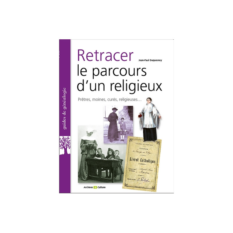 Retracer le parcours d'un religieux