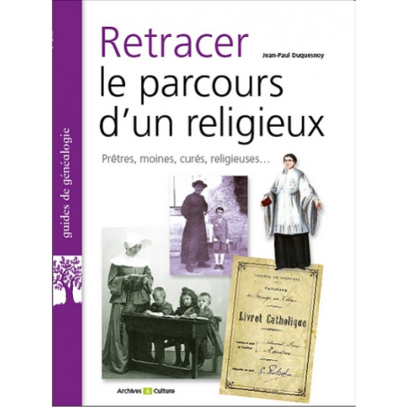 Retracer le parcours d'un religieux