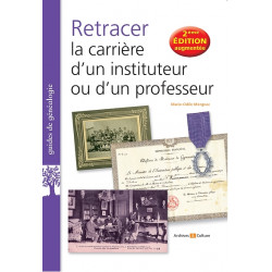 Retracer la carrière d'un instituteur ou d'un professeur, 2e édition