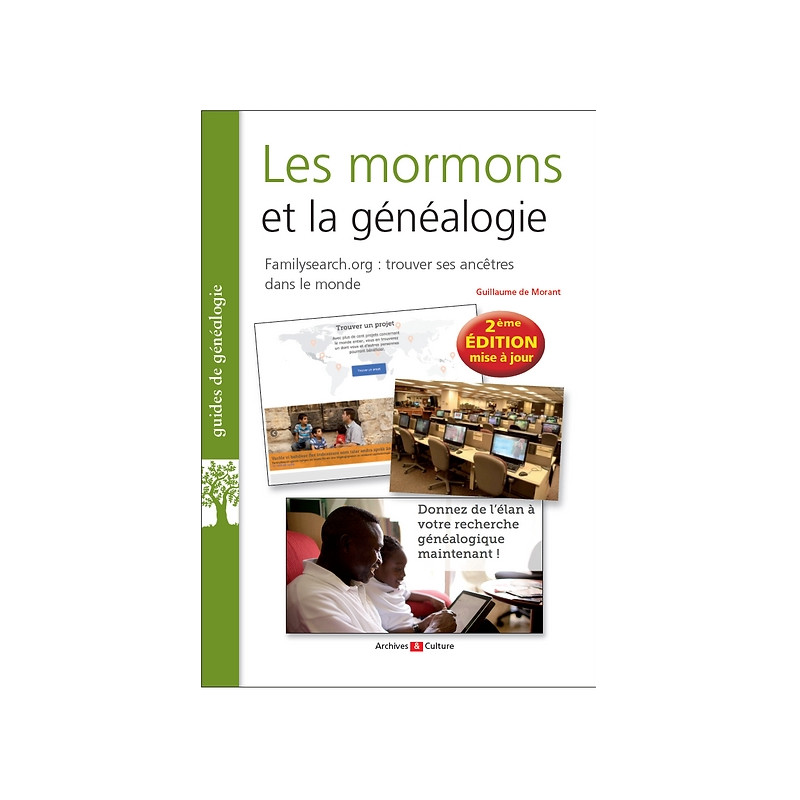 Les mormons et la généalogie - FamilySearch : trouver ses ancêtres dans le monde