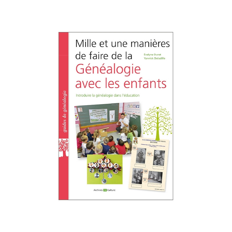 Mille et une manières de faire de la généalogie avec les enfants