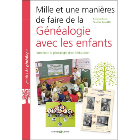 Mille et une manières de faire de la généalogie avec les enfants