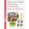 Mille et une manières de faire de la généalogie avec les enfants