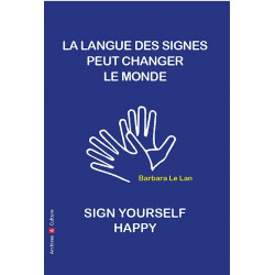 La langue des signes peut changer le monde