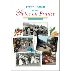 Petite histoire de nos fêtes en France