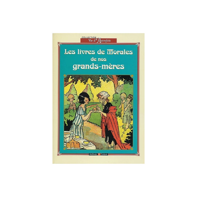 Les livres de morales de nos grands-mères