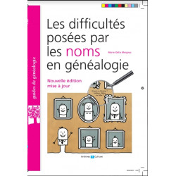 Les difficultés posées par les noms en généalogie